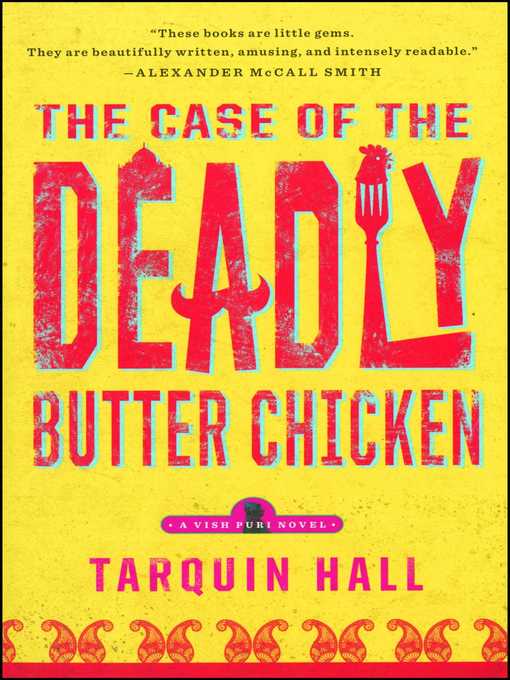 Title details for The Case of the Deadly Butter Chicken by Tarquin Hall - Wait list